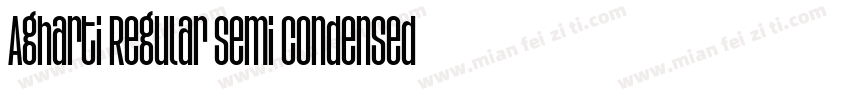 Agharti Regular Semi Condensed字体转换